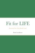 Fit for LIFE af Paula Van Kuren