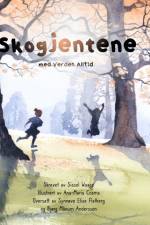 Skogjentene, Med verden, alltid af Sissel Waage