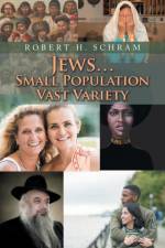 Jews...Small Population Vast Variety af Robert H Schram