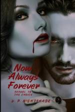 Now, Always, Forever af V P Nightshade