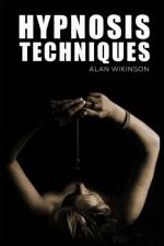 Hypnosis Techniques af Alan Wikinson