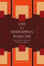 Life in a Mississippian Warscape af Meghan E. Buchanan
