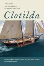 Clotilda af James P. Delgado