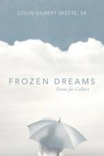 Frozen Dreams af Colin Gilbert Skeete