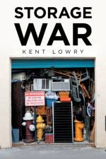 Storage War af Kent Lowry