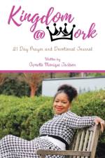 Kingdom at Work af Apostle Monique Jackson