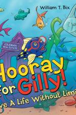 Hooray for Gilly! af William T Bix