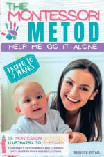 The Montessori method af Royall Rebecca