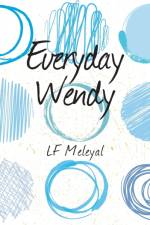 Everyday Wendy af LF Meleyal