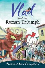 Vlad and the Roman Triumph af Kate Cunningham