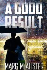 A Good Result af Marg McAlister