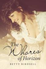 The Whores of Horizon af Betty Birdsell