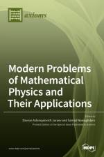 Modern Problems of Mathematical Physics and Their Applications