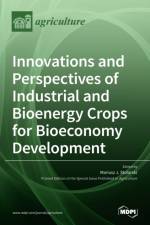 Innovations and Perspectives of Industrial and Bioenergy Crops for Bioeconomy Development