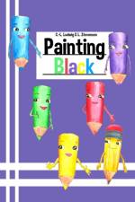 Painting Black af Christian-Lothar Ludwig