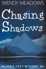 Chasing Shadows af Wendy Meadows