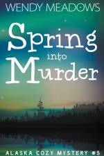 Spring into Murder af Wendy Meadows