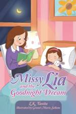 Missy Lia and the Goodnight Dream af L K Tanita