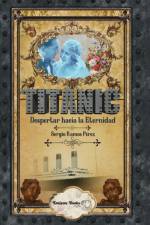 TITANIC Despertar hacia la Eternidad af Kmleon Books