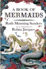 A Book of Mermaids af Ruth Manning-Sanders