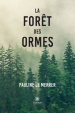 La foret des Ormes af Le Merrer Pauline