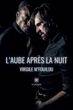 L'aube apres la nuit af M'Fouilou Virgile