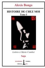 Histoire de chez moi - Tome I af Alexis Bongo
