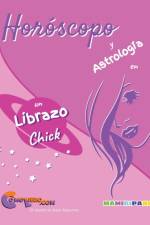 Horoscopo y Astrologia en un Librazo Chick af Eli Goethe