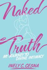 Naked Truth af Inely C Cesna