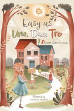 Easy as Uno, Due, Tre af Rose Cocchiara