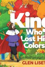 The King Who Lost His Colors