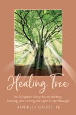 Healing Tree af Danielle Gaudette