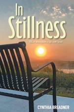 In Stillness af Cynthia Breadner