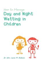 How to Manage Day and Night Wetting in Children af Wm Lane M Robson