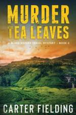 Murder in the Tea Leaves af Carter Fielding