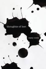 thoughts of her. af Casey Conte