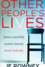 Other People's Lives af J E Rowney