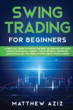 Swing Trading for Beginners af Matthew Aziz