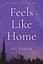 Feels Like Home af Kit Parker
