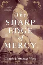 The Sharp Edge of Mercy af Connie Hertzberg Mayo