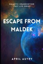 Escape from Maldek af April Autry