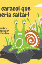 El caracol que queria saltar! af Joan Enockson