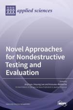 Novel Approaches for Nondestructive Testing and Evaluation