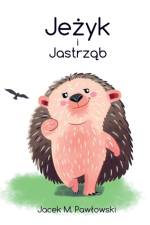 Jeżyk i Jastrząb af Jacek Michal Pawlowski
