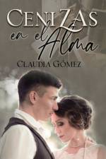 Cenizas En El Alma af Claudia Gómez