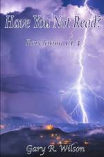 Have You Not Read? af Gary R Wilson