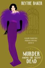 Murder Among the Silent Dead af Blythe Baker