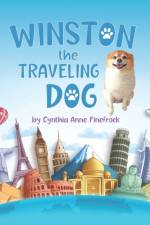 Winston the Traveling Dog af Cynthia Anne Finefrock
