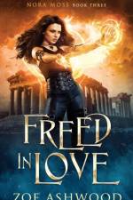 Freed in Love af Zoe Ashwood
