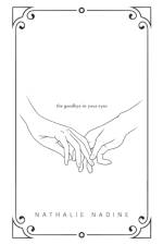 The goodbye in your eyes af Nathalie Nadine